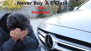 Why you should Never buy a Mercedes Benz C Class