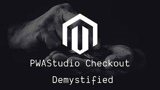 Demystified Magento PWA Studio Checkout Payments