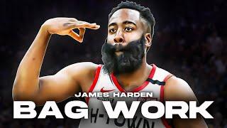 Bag Work: James Harden