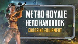 PUBG MOBILE | Metro Royale: Hero Handbook Choosing Equipment