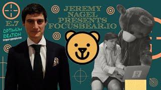 Optimum Ideation Podcast E.7 - FocusBear.io with Jeremy Nagel   #adhdproblems #newpodcast