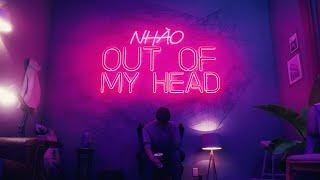 NHÀO - OUT OF MY HEAD | Official Lyrics Video