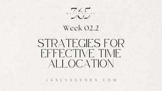 Strategies for Effective Time Allocation - Masterplan 365 Month 2 Week 2