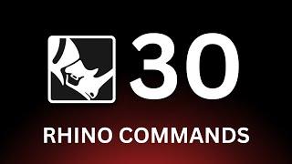 30 Rhino Commands in 20 minutes