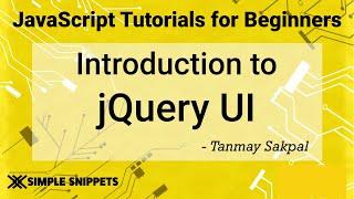 49 - Introduction to jQuery UI | jQuery tutorials for Beginners | jQuery UI Library