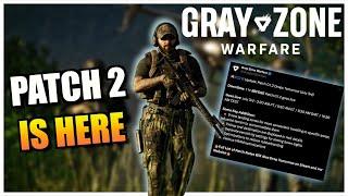 THE *BIGGEST* UPDATE IS HERE | Patch Notes | Gray Zone Warfare