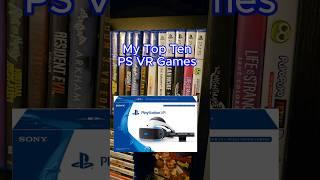 My Top Ten PS VR Games #psvr #topten #playstation