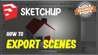 Sketchup How To Export Scenes