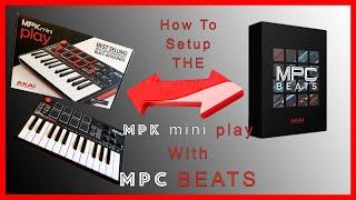 How To Set Up The Akai MPK Mini Play With MPC Beats