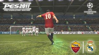 PES 2011 | AS ROMA VS REAL MADRID | UEFA CHAMPIONS LEAGUE 2011 | PES 2011 GAMEPLAY