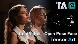 ControlNet - Openpose face [TensorArt]