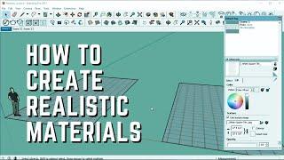 How To Create Realistic Surfaces/Materials In Sketchup