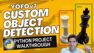 Yolov7 Custom Object Detection in Python Tutorial  - Chess Piece Detection