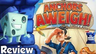 Anchors Aweigh! Review - with Tom Vasel