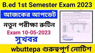 wbuttepa b.ed 1st semester exam 2023 final date | b.ed 1st semester exam schedule 2023 wbuttepa