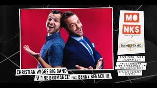 Christian Wiggs Big Band "A Fine Bromance" feat. Benny Benack III