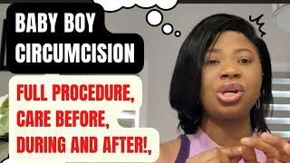 MALE  CIRCUMCISION | FULL PROCEDURE | Before and After care #circumcisionvlog #circumcised #babyboy