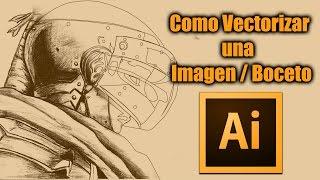 Como Vectorizar una Imagen/Boceto en illustrator CC 2015 - Parte 01