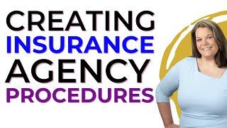 Creating Insurance Agency Procedures