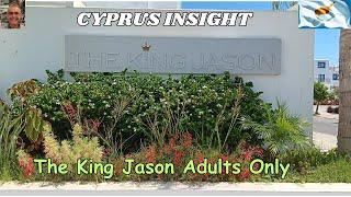 King Jason Hotel Protaras Cyprus, Adults Only - A Tour Around.