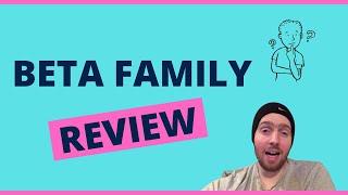 Beta Family Review - Will You Actually Earn a Decent Income on This Website?