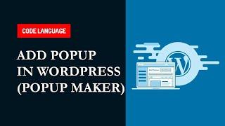 How to add popup in wordpress (popup Maker)
