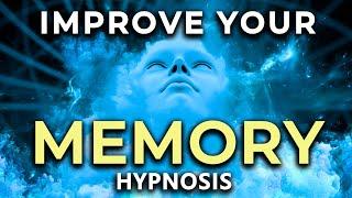 Improve Your MEMORY Hypnosis.  Remember Easily & Enhance Your Memory Recall, Guided Meditation.