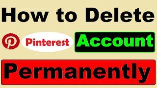 How to Delete Pinterest Account Permanently On PC ( 2022) #Deletepinterestaccount