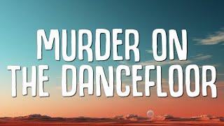 Sophie Ellis-Bextor - Murder On The Dancefloor (Lyrics)