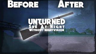 See At Night Without Night Vision! | Unturned