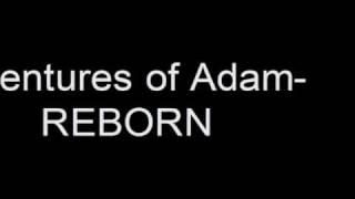 The Adventures of Adam- REBORN Trailer (Conquer Online)