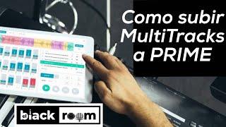 Como subir MultiTracks a PRIME