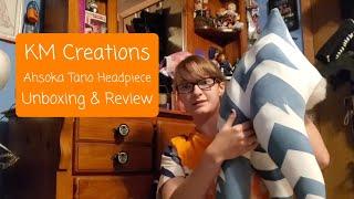 Unboxing & Review | KM Creations Ahsoka Tano Headpiece