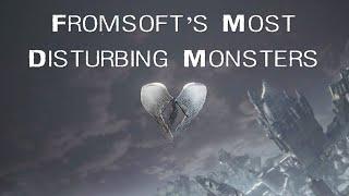 Fromsoft's Most Disturbing Monsters