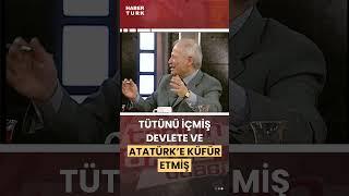 Erol Şadi Erdinç: "Tütünü içmiş devlete ve Atatürk'e küfür etmiş" #shorts #tarihinarkaodasi