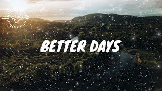 NEFFEX - Better Days  [Lyrics]