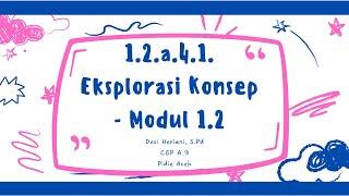 1.2.a.4.1 Eksplorasi Konsep Modul 1.2 - Nilai dan Peran Guru Penggerak