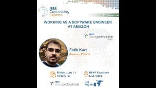 IEEE Connecting Experts || WORKING AS A SOFTWARE ENGINEER AT AMAZON