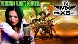 MEXSOR - Mexicanos al grito de guerra | CANTANTE ARGENTINA - REACCION & ANALISIS