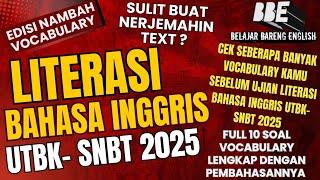 CURI START BELAJAR LITERASI BAHASA INGGRIS UTBK- SNBT 2025-SULIT NERJEMAHIN TEXT?CEK VOCABULARY KAMU