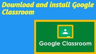How to  download google classroom on laptop || Google Classroom kaise download kare laptop me