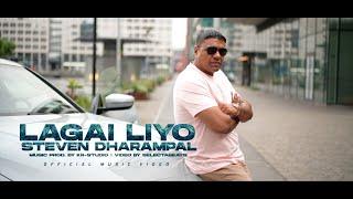 LAGAI LIYO - STEVEN DHARAMPAL || PROD. BY KR-STUDIO [official video]