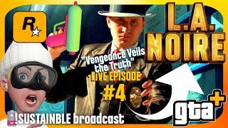  L.A. Noire: Ep.4 - Veils of Vengeance. Rockstar's Noir Epic Continues.