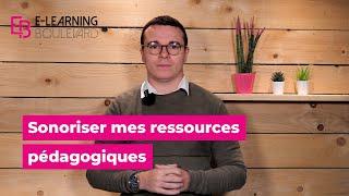 Projet #5 - Sonoriser mes ressources pédagogiques