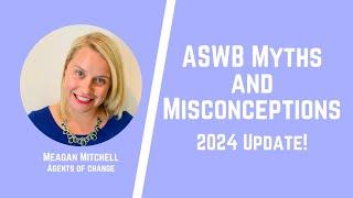 ASWB Myths and Misconceptions - Social Work Shorts - ASWB - LMSW, LSW, LCSW Exams - 2024 Update!