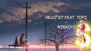 DECO*27 feat. Topi - Miraiyo | DT 99.37% FC