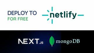 How to Deploy Next.js 13 with MongoDB to Netlify For Free