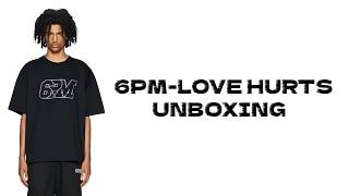 6PM LOVE HURTS  UNBOXING |FASHO