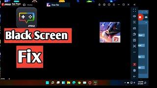 How To Fix Free Fire Black Screen Problem In Msi App Player