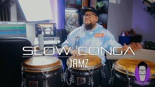 Some Slow Conga Jamz